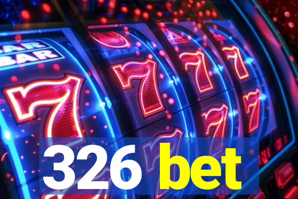 326 bet